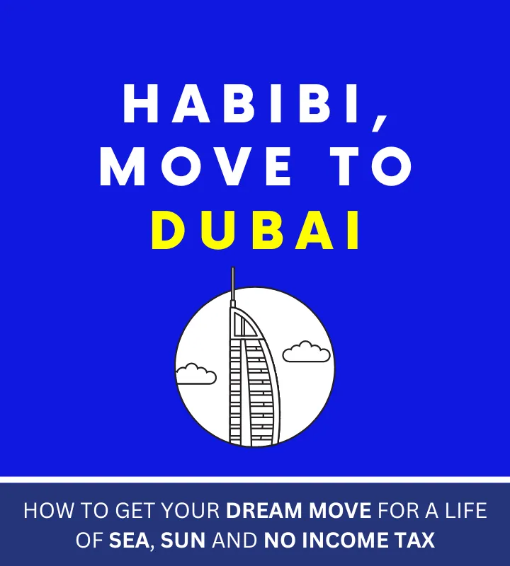 Habibi, Move To Dubai