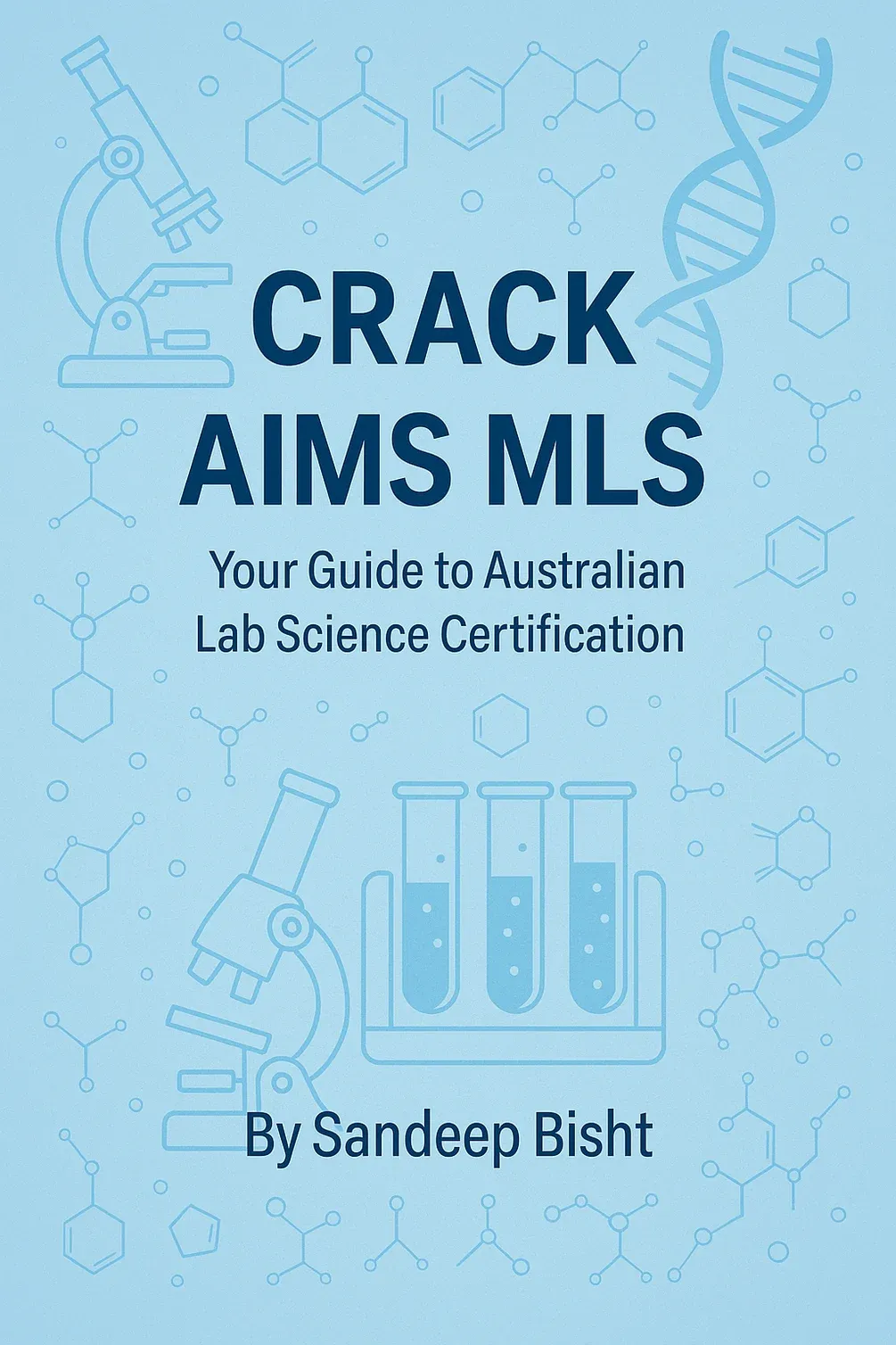 CRACK AIMS MLS -Your Guide to Australian Lab Science Certification